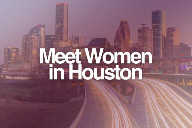 Where to Meet Women in Houston, TX? (Except for Bars)